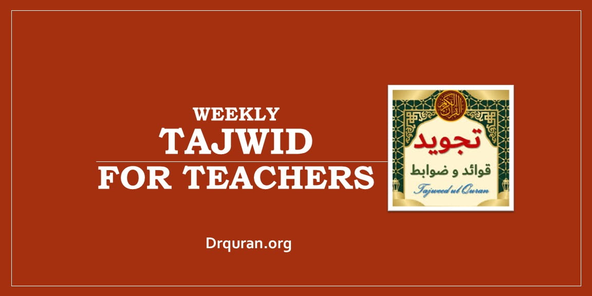 Weekly Tajweed for Teachers