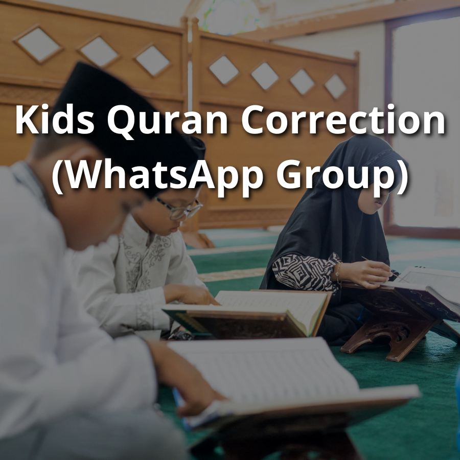 KIDS QURAN CORRECTION (WhatsApp Group)